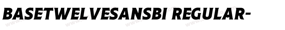 BaseTwelveSansBI Regular字体转换